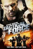 Siła taktyczna / Tactical Force (2011) [DVDRip] [XviD] [AC3] [Lektor PL]