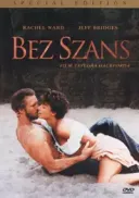 Bez szans / Against All Odds (1984) [720p] [BRRip] [XviD] [AC3] [Lektor PL]