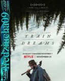 Sny o pociągach / Train Dreams (2025) [NF] [720p] [WEB-DL] [XviD] [DD5.1-K83] [Lektor PL]