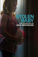Skradzione Dziecko Zabójstwo Heidi Broussard / Stolen Baby The Murder of Heidi Broussard (2023) [WEB-DL.XviD-GR4PE] [Lektor PL]