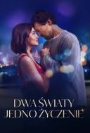 Dwa światy – jedno życzenie / Iki Dünya Bir Dilek / Two Worlds, One Wish (2025) [WEB-DL.XviD-GR4PE] [Lektor PL]