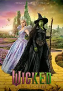 Wicked: Na dobre / Wicked: For Good (2025) PLDUB.MD.1080p.WEB-DL.XviD-MAXX /DUBBING PL