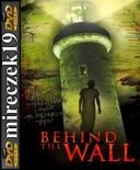 Za ścianą – Behind the Wall *2008* [DVDRip] [XviD-NN] [Lektor PL]