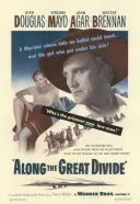 Na granicy życia i śmierci / Along the Great Divide (1951) [720p] [BDRip] [XviD] [AC3] [Lektor PL]