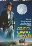 Ostatnia misja / Gunfighter’s Moon (1995) [BRRip] [XviD] [AC3] [Lektor PL]