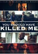 Trzeba było mnie zabić – Killed Me 2023 [BRRip] [XviD] [Lektor PL][wosu]