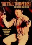 Droga do nadziei / The Trail to Hope Rose (2004) [DVDRip] [XviD] [Lektor PL]